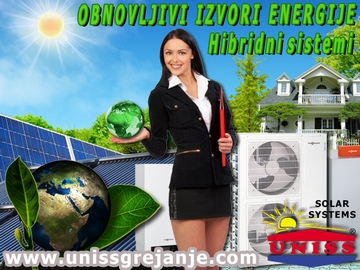 TOPLOTNE PUMPE - SOLARNO GREJANJE / Hibridni multi-funkcionalni sistemi - Proračun,
 cena - Grejanje na toplotnu pumpu,
 proračun sa kapacitetom,
 cena - Obnovljivi izvori energije / Solarno grejanje kuće,
 solarno grejanje vode,
 proračun,
 kapacitet,
 cena - Oprema,
 prodaja opreme,
 montaža,
 ugradnja i puštanje sistema - Uniss Com Lab,
 Petrovac na Mlavi - Srbija 