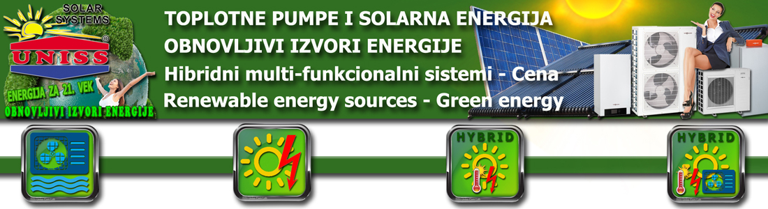 Toplotne pumpe - Solarno grejanje/ Grejanje na toplotnu pumpu,
 proračun,
 cena / Solarno grejanje sanitarne vode,
 grejanje sanitarne vode,
 kuće - Solarna energija za grejanje i struju - Obnovljivi izvori energije - Cena,
 Srbija