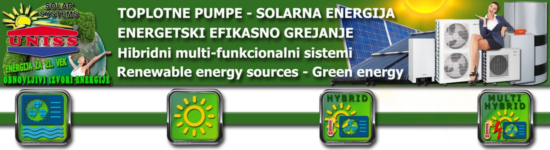 EKOLOŠKO GREJANJE - ENERGETSKI EFIKASNO GREJANJE / Energetski efikasni sistemi za grejanje,
 toplotne pumpe i solarno grejanje - Hibridni multi-funkcionalni sistemi za grejanje - Energetska efikasnost grejnih sistema - Ekološko energetski sistemi kuće za 21. vek